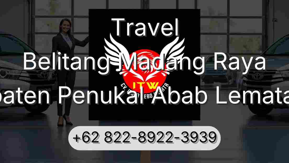 Travel Belitang Madang Raya Kabupaten Penukal Abab Lematang Ilir