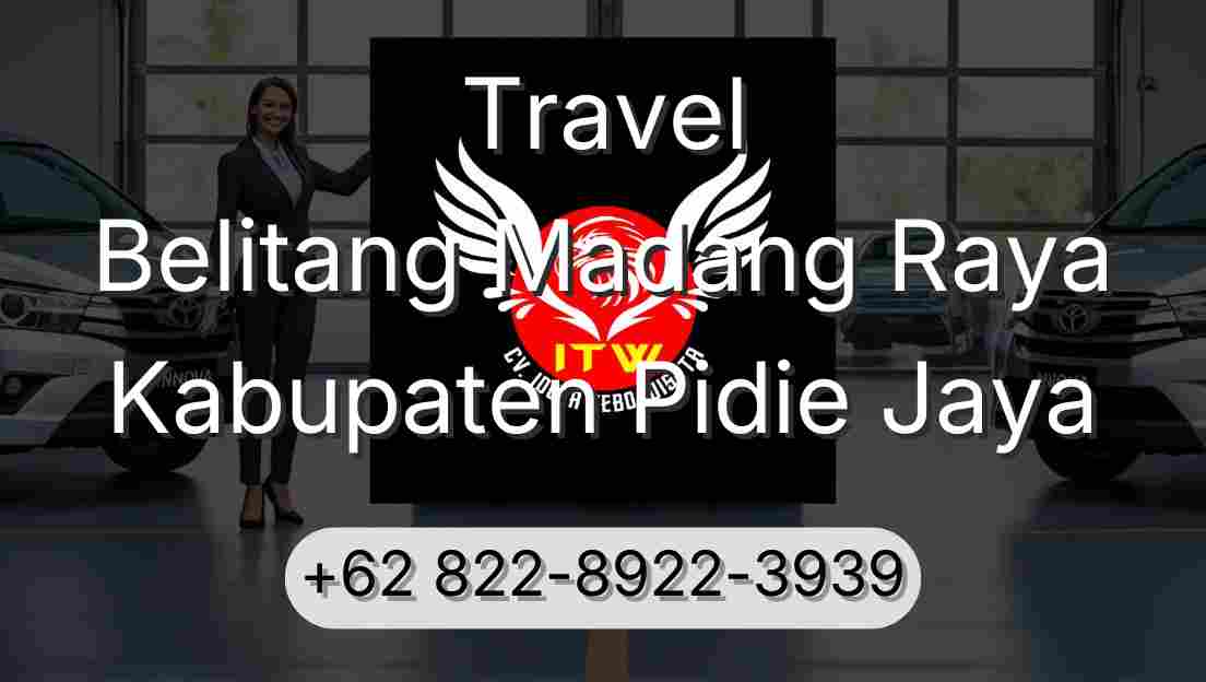 Travel Belitang Madang Raya Kabupaten Pidie Jaya