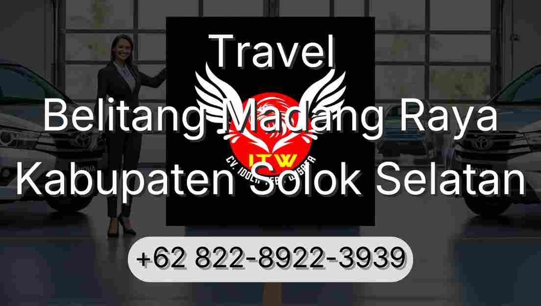 Travel Belitang Madang Raya Kabupaten Solok Selatan