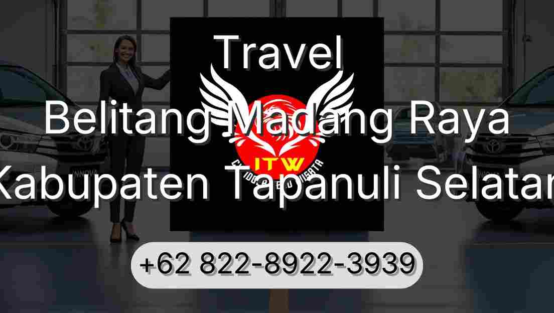 Travel Belitang Madang Raya Kabupaten Tapanuli Selatan
