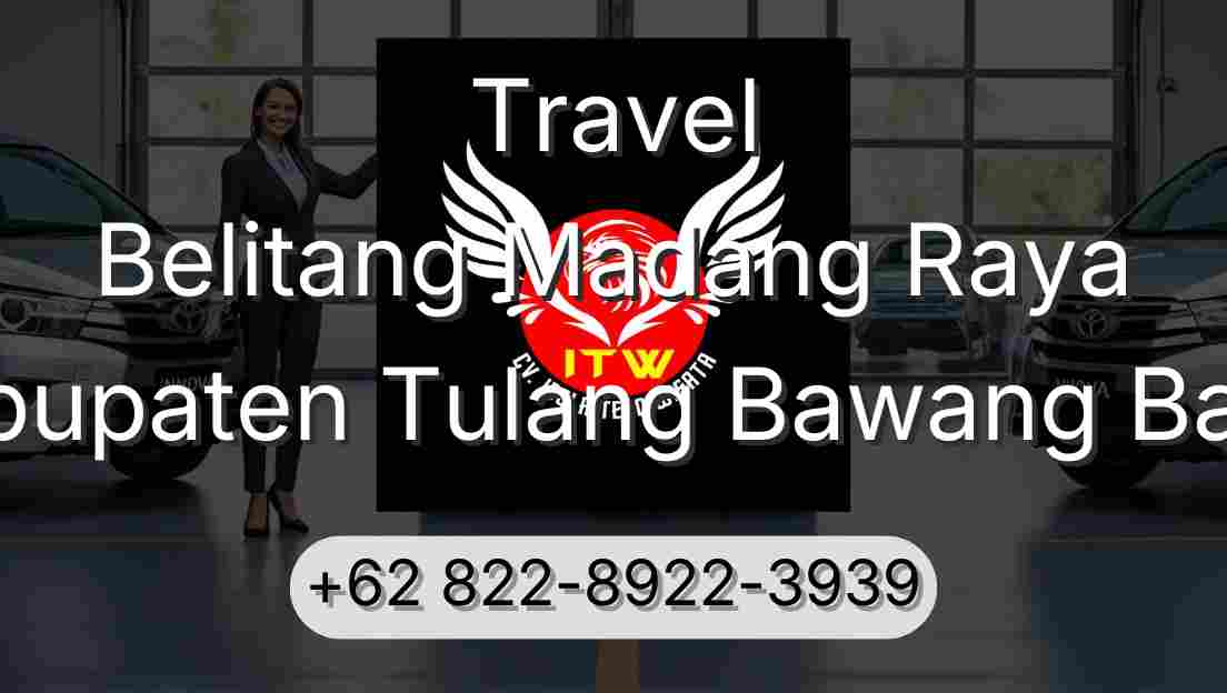 Travel Belitang Madang Raya Kabupaten Tulang Bawang Barat