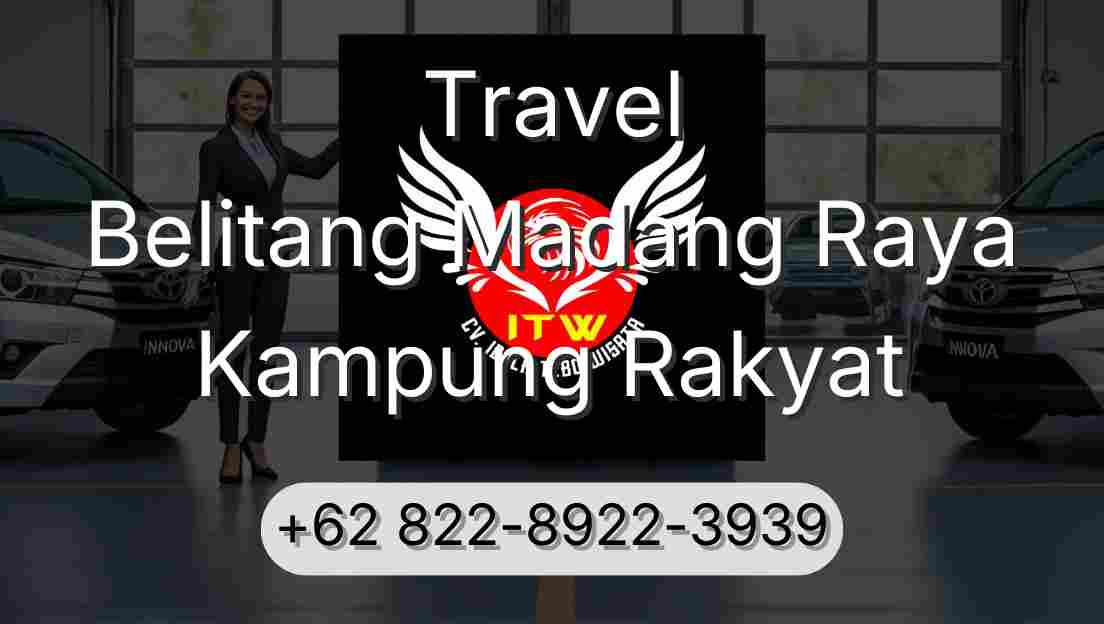 Travel Belitang Madang Raya Kampung Rakyat