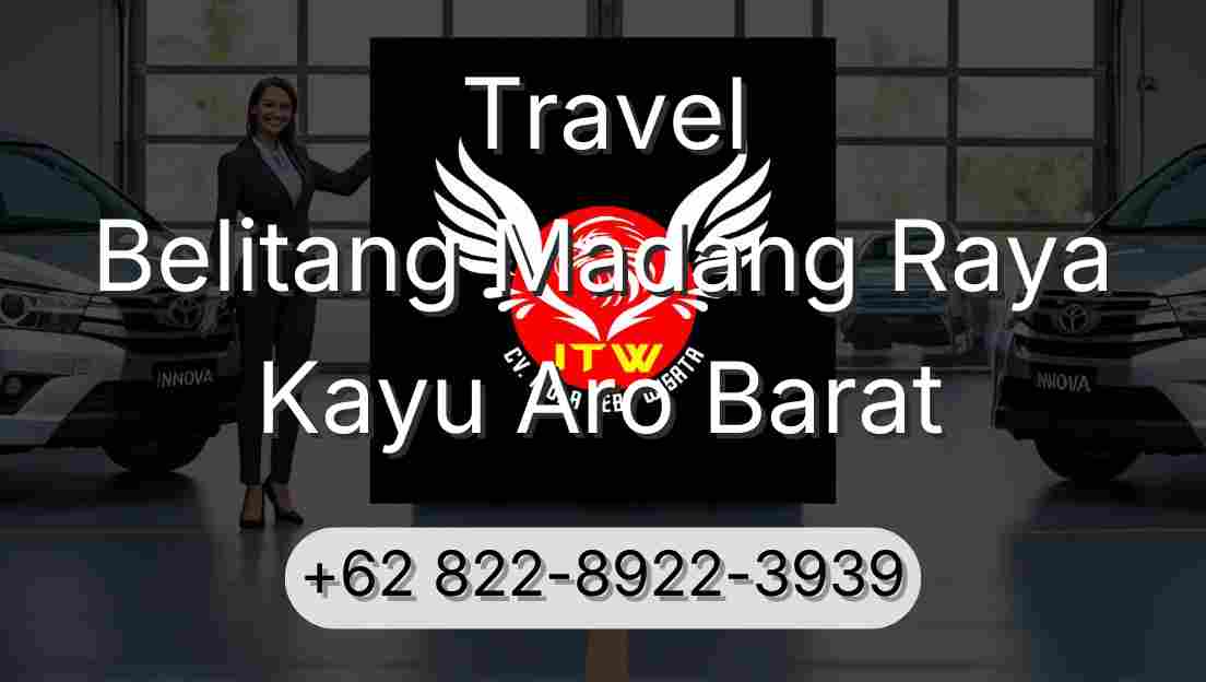 Travel Belitang Madang Raya Kayu Aro Barat