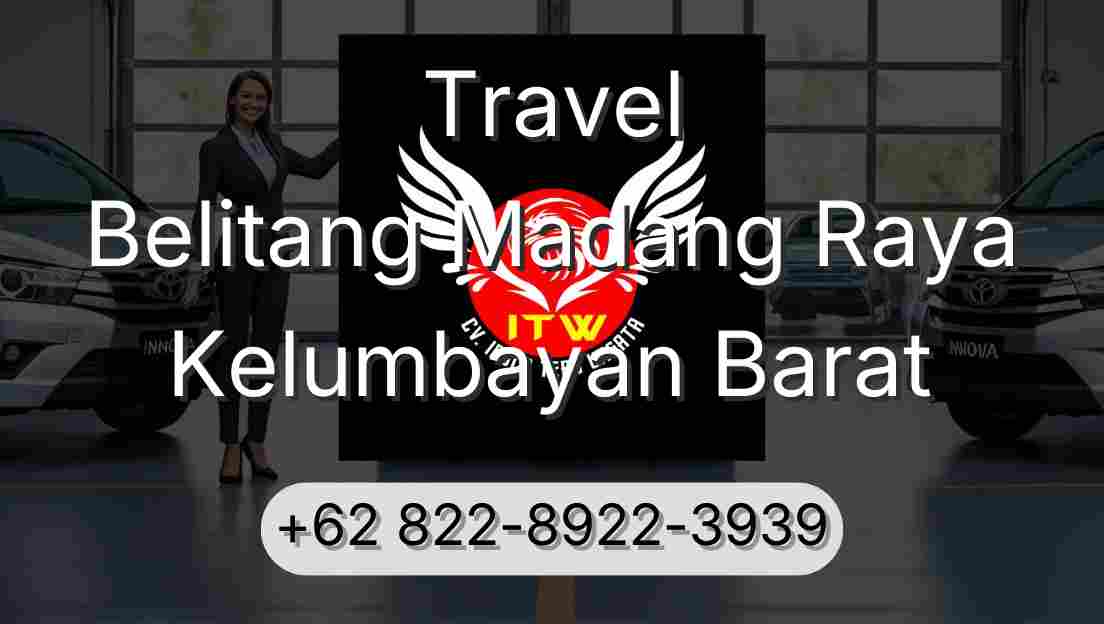 Travel Belitang Madang Raya Kelumbayan Barat