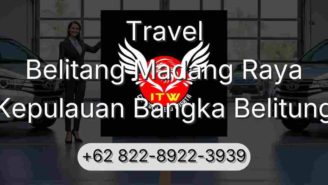 Travel Belitang Madang Raya Kepulauan Bangka Belitung