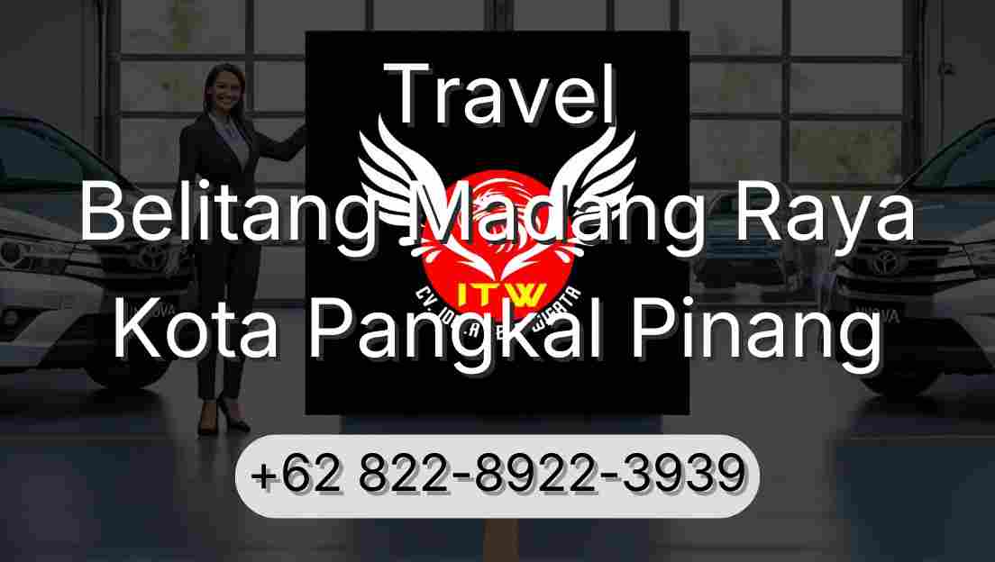 Travel Belitang Madang Raya Kota Pangkal Pinang