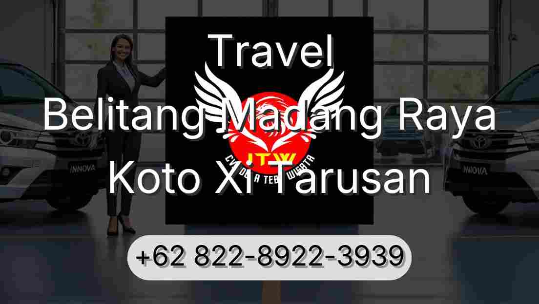 Travel Belitang Madang Raya Koto Xi Tarusan