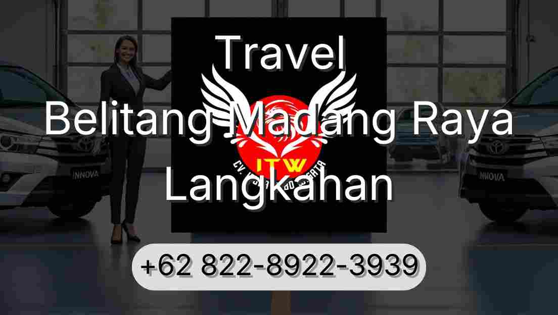 Travel Belitang Madang Raya Langkahan
