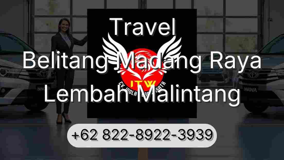 Travel Belitang Madang Raya Lembah Malintang