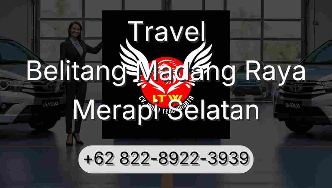 Travel Belitang Madang Raya Merapi Selatan