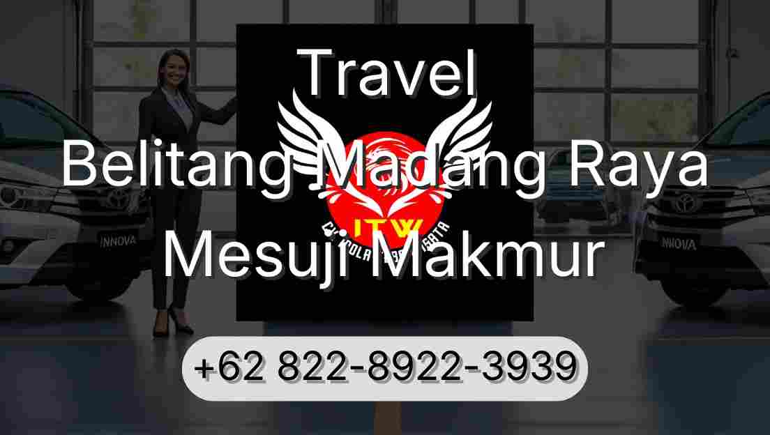 Travel Belitang Madang Raya Mesuji Makmur