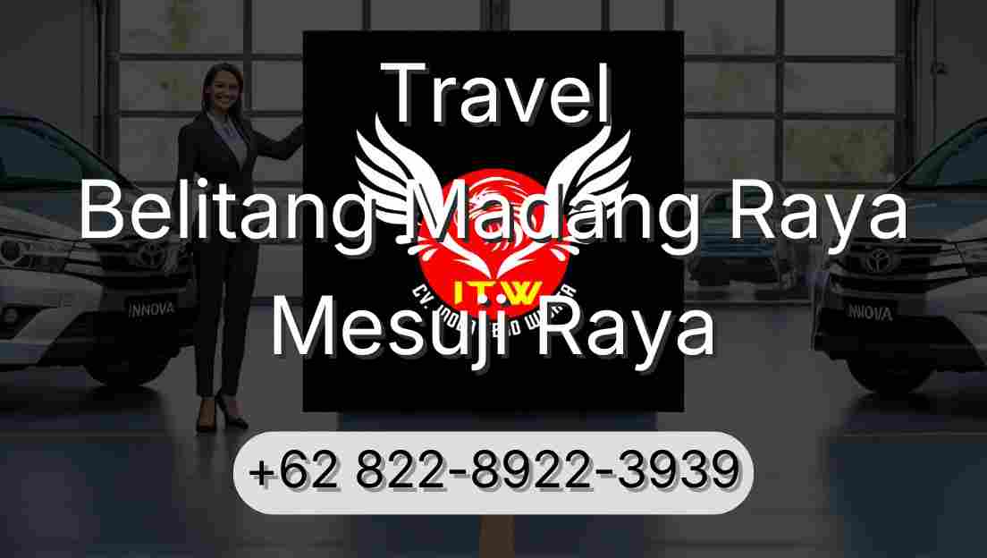 Travel Belitang Madang Raya Mesuji Raya