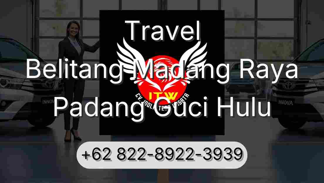 Travel Belitang Madang Raya Padang Guci Hulu