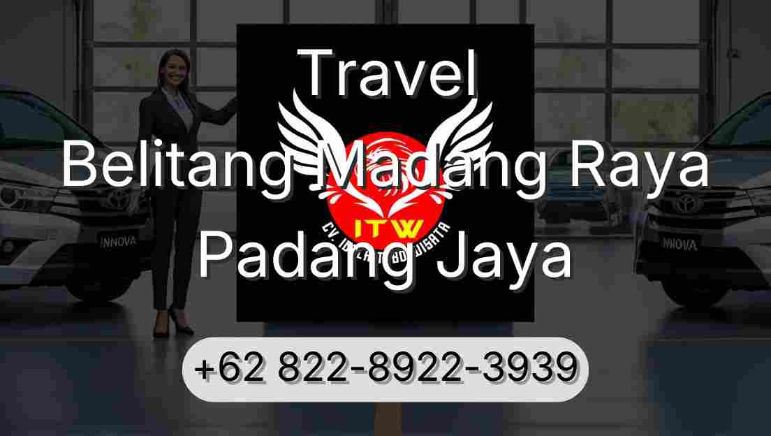 Travel Belitang Madang Raya Padang Jaya
