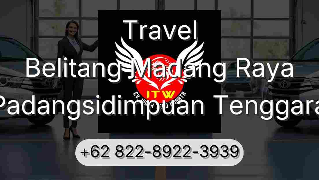Travel Belitang Madang Raya Padangsidimpuan Tenggara