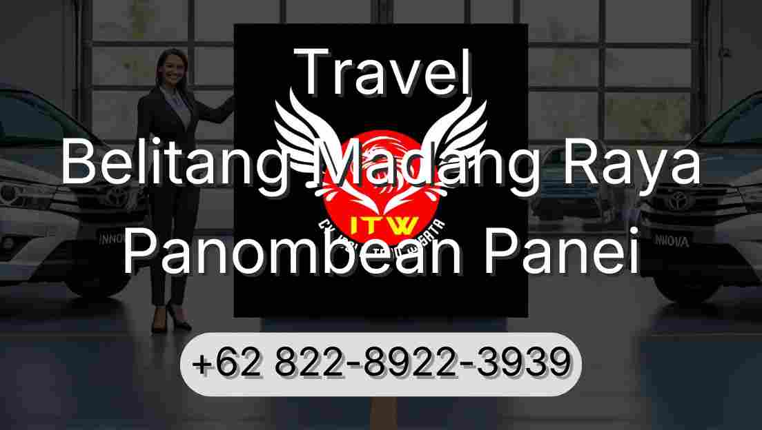 Travel Belitang Madang Raya Panombean Panei