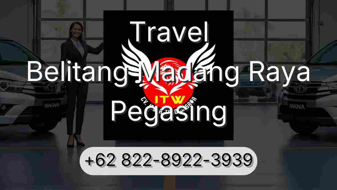 Travel Belitang Madang Raya Pegasing