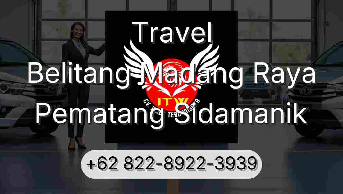 Travel Belitang Madang Raya Pematang Sidamanik