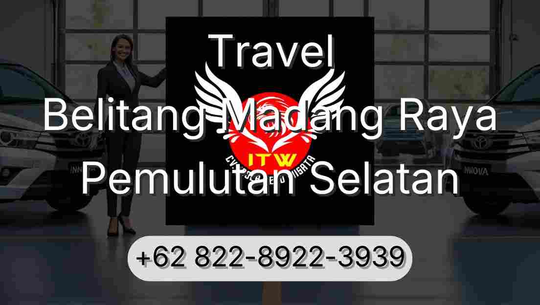 Travel Belitang Madang Raya Pemulutan Selatan