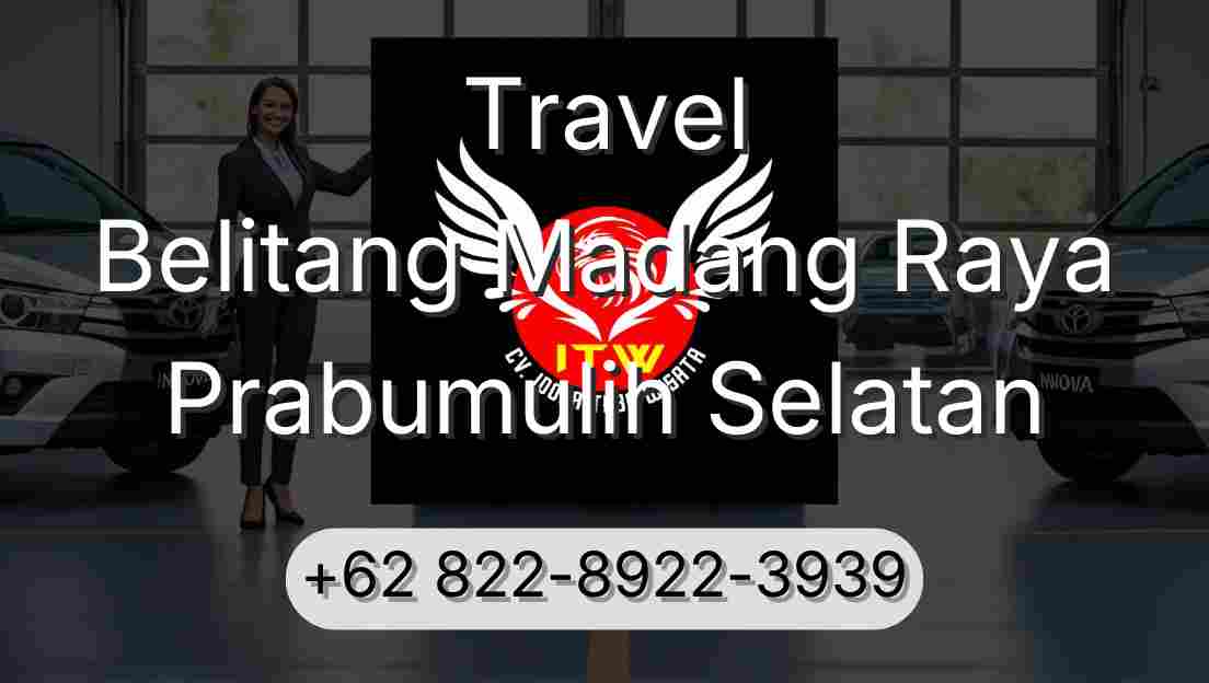 Travel Belitang Madang Raya Prabumulih Selatan