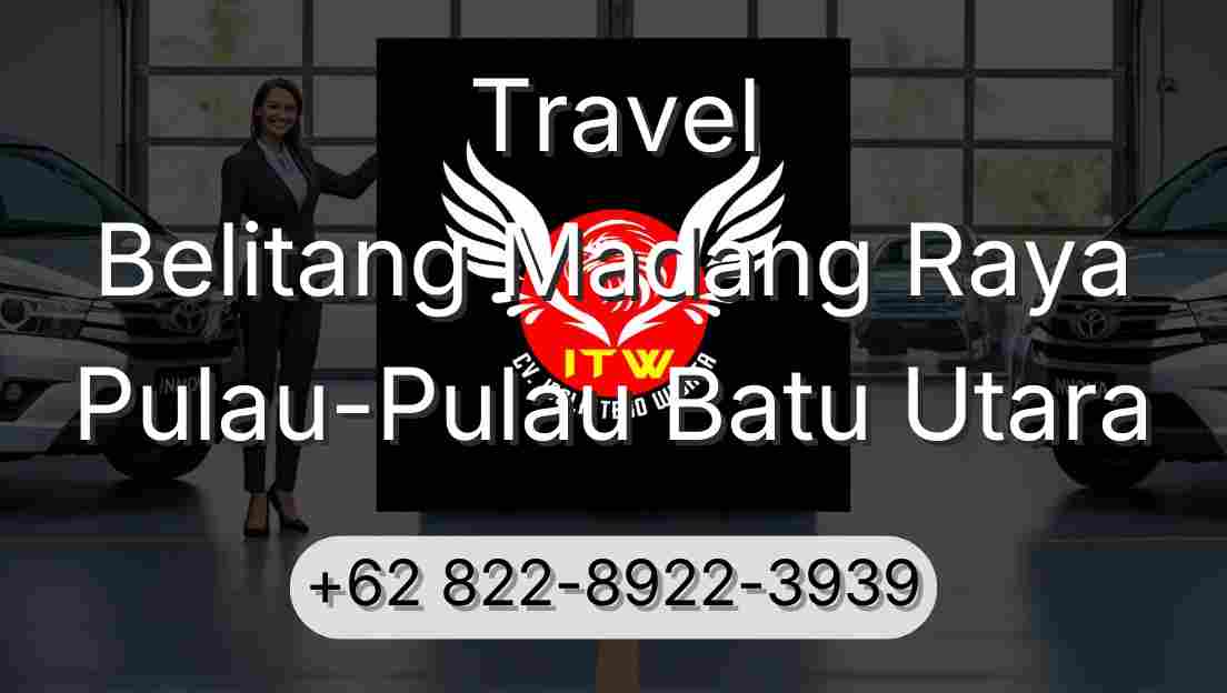 Travel Belitang Madang Raya Pulau-Pulau Batu Utara