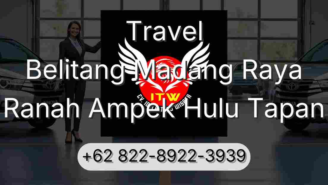Travel Belitang Madang Raya Ranah Ampek Hulu Tapan