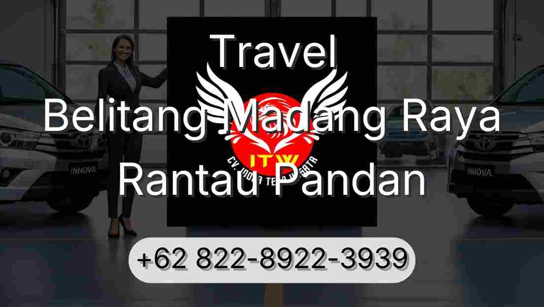 Travel Belitang Madang Raya Rantau Pandan