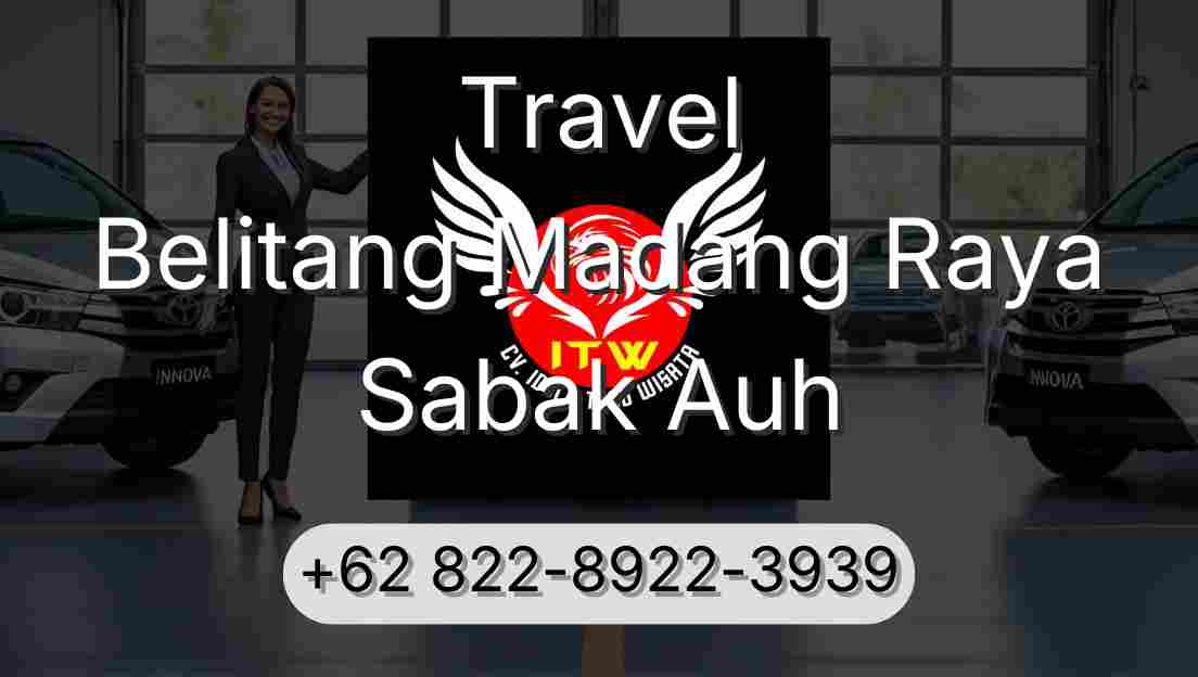 Travel Belitang Madang Raya Sabak Auh