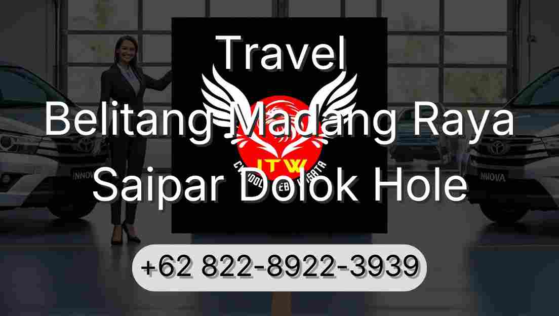 Travel Belitang Madang Raya Saipar Dolok Hole
