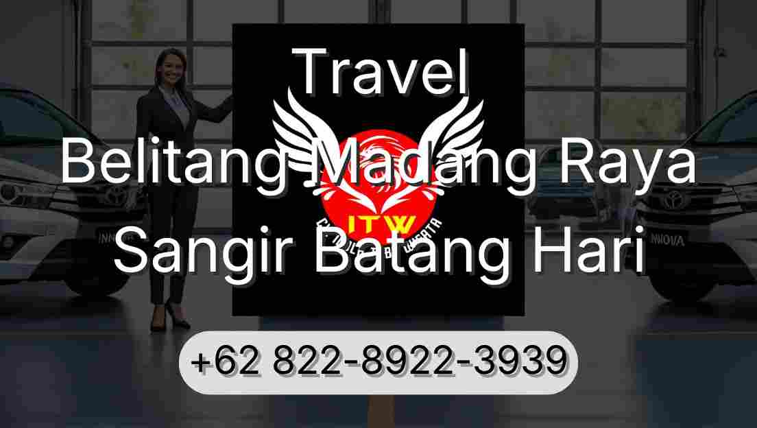 Travel Belitang Madang Raya Sangir Batang Hari
