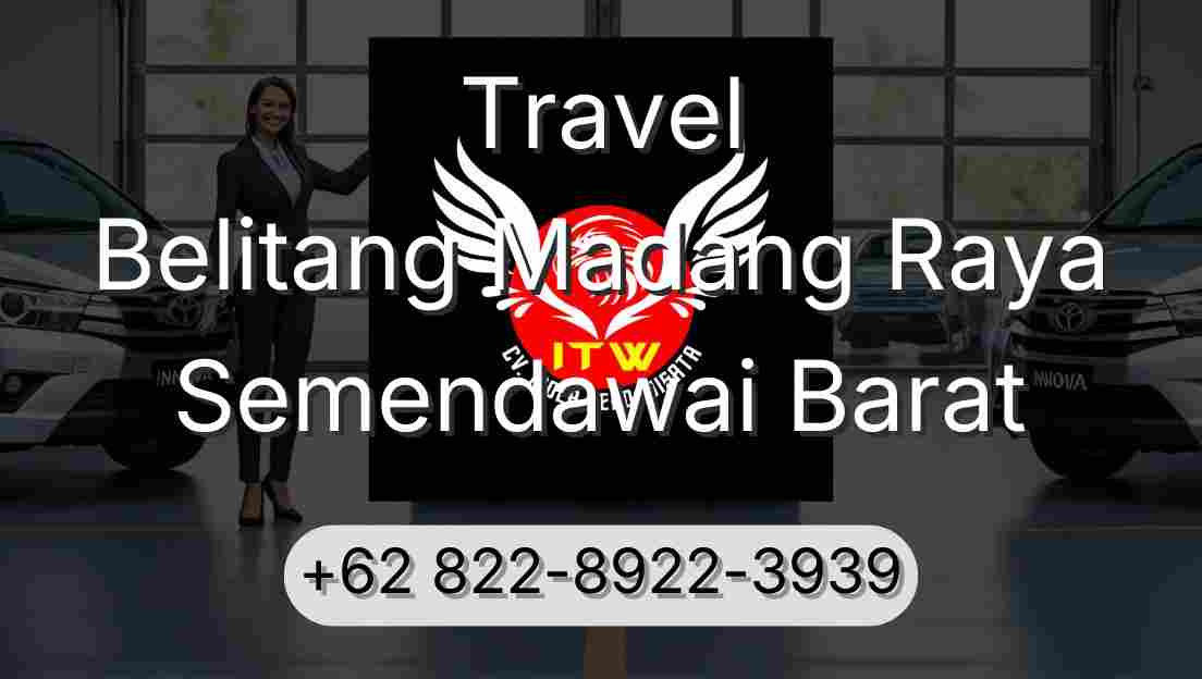 Travel Belitang Madang Raya Semendawai Barat