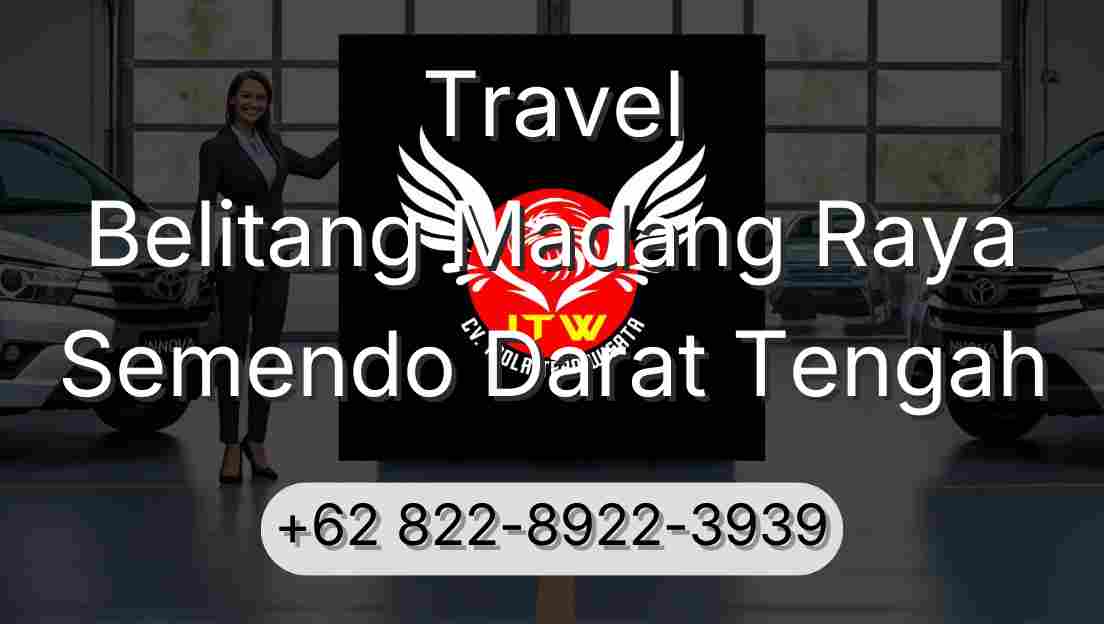 Travel Belitang Madang Raya Semendo Darat Tengah