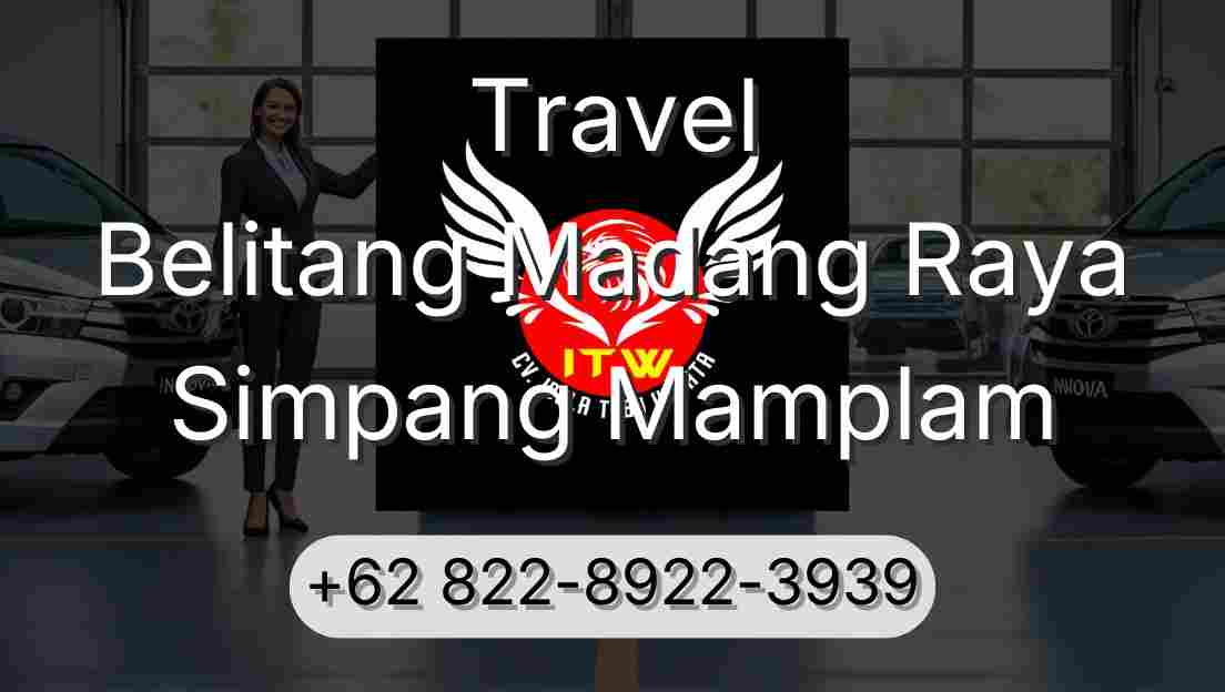Travel Belitang Madang Raya Simpang Mamplam