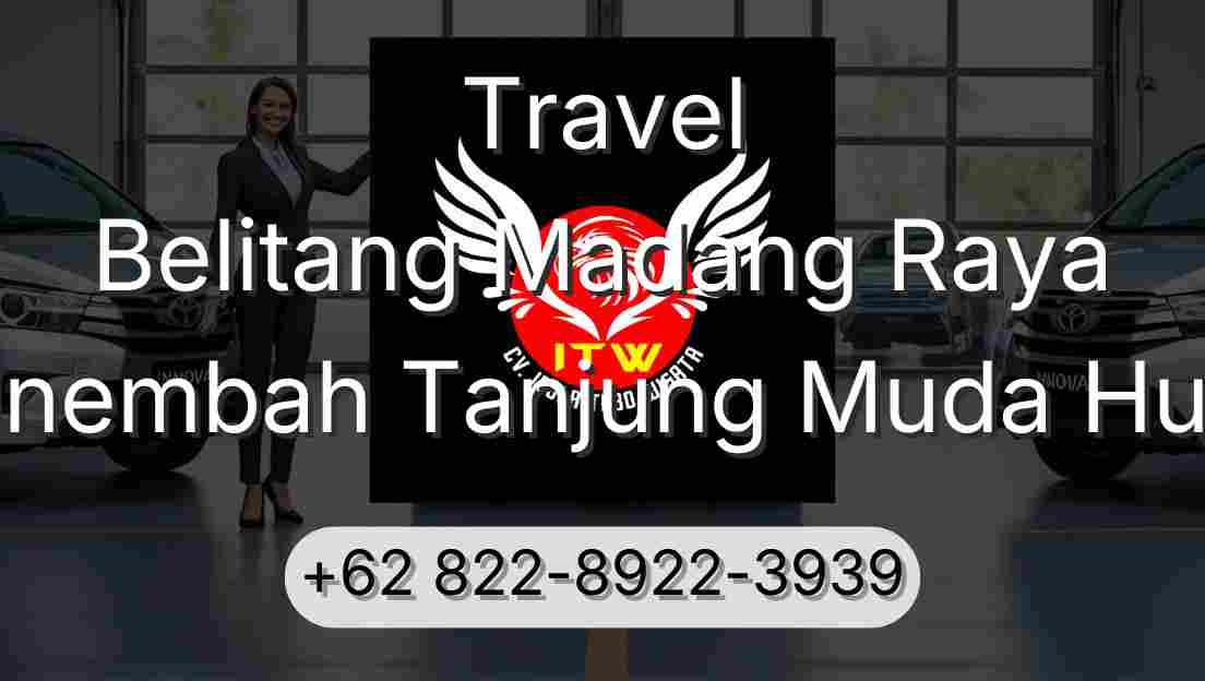 Travel Belitang Madang Raya Sinembah Tanjung Muda Hulu