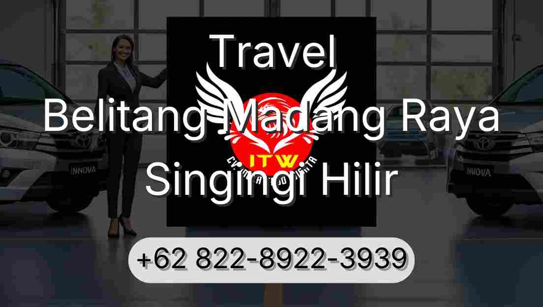 Travel Belitang Madang Raya Singingi Hilir