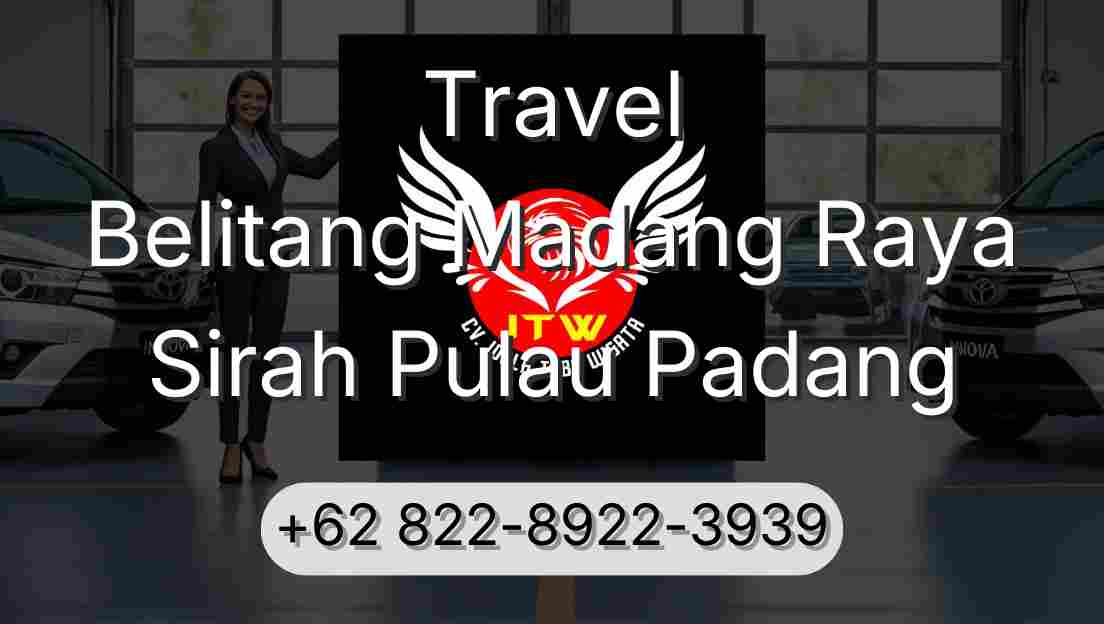 Travel Belitang Madang Raya Sirah Pulau Padang