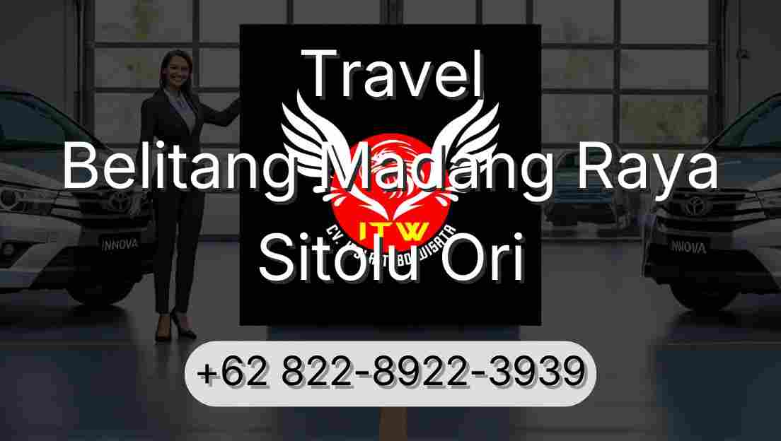 Travel Belitang Madang Raya Sitolu Ori