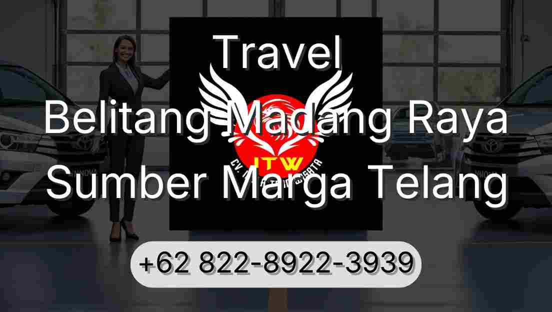 Travel Belitang Madang Raya Sumber Marga Telang