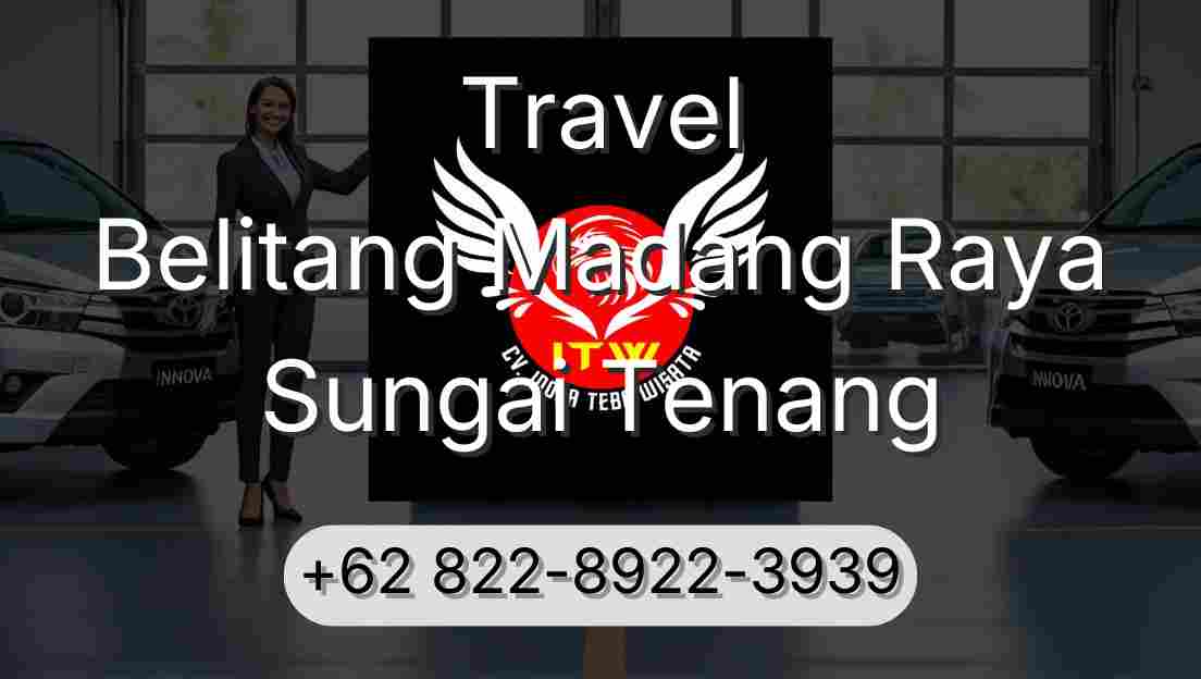 Travel Belitang Madang Raya Sungai Tenang