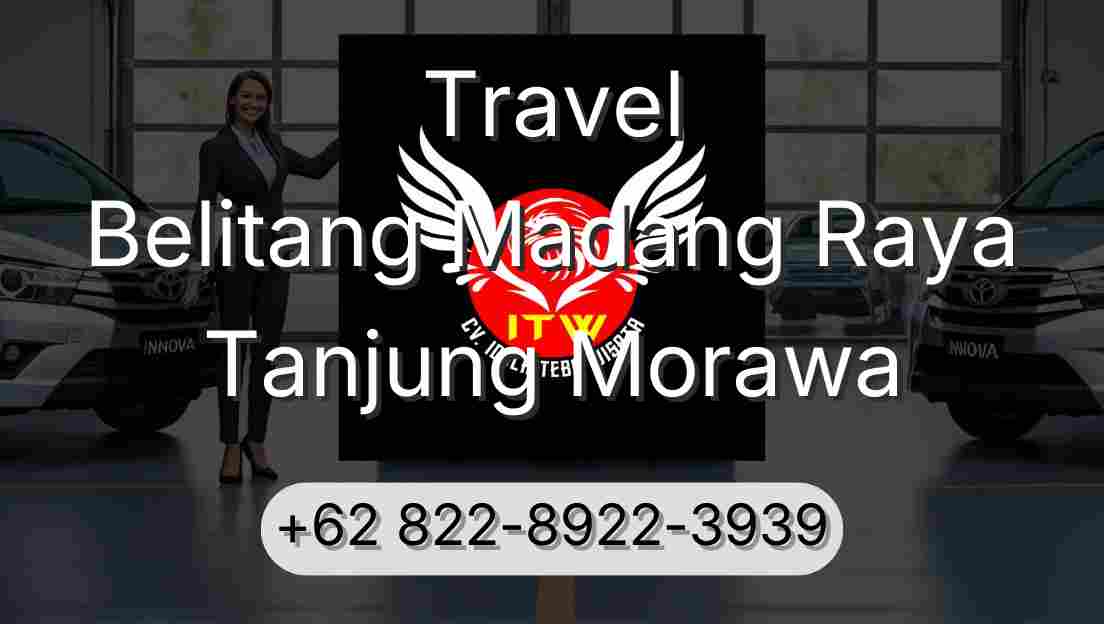 Travel Belitang Madang Raya Tanjung Morawa