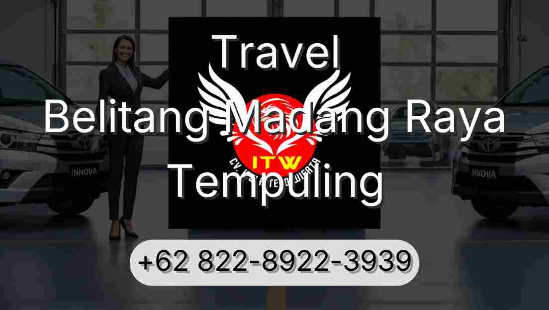 Travel Belitang Madang Raya Tempuling