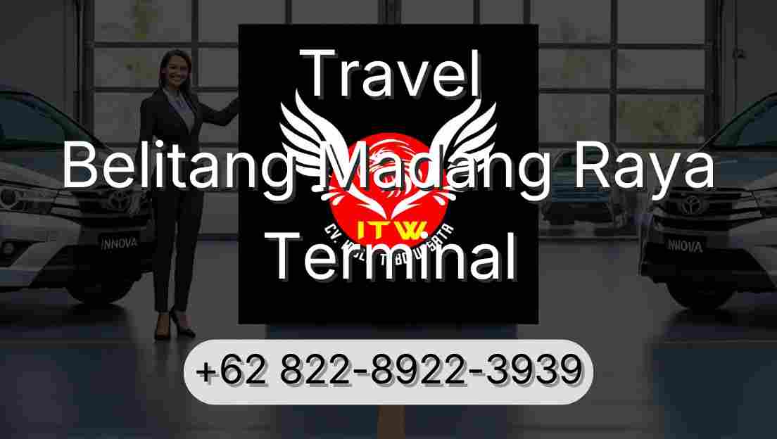 Travel Belitang Madang Raya Terminal