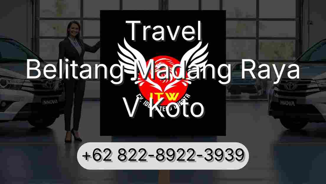 Travel Belitang Madang Raya V Koto