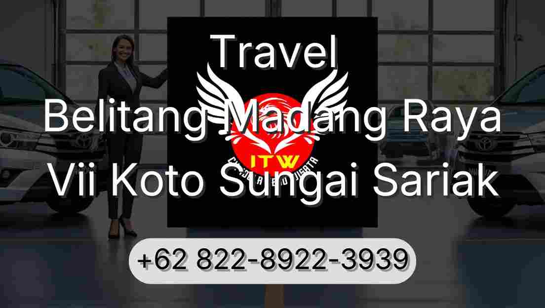 Travel Belitang Madang Raya Vii Koto Sungai Sariak