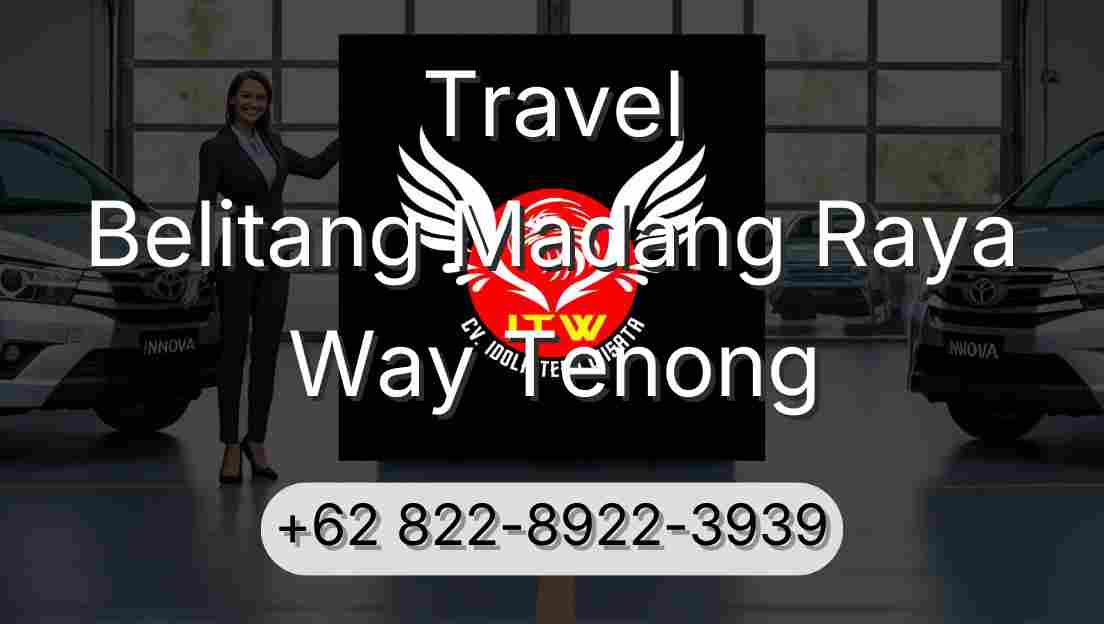 Travel Belitang Madang Raya Way Tenong