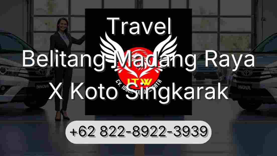 Travel Belitang Madang Raya X Koto Singkarak