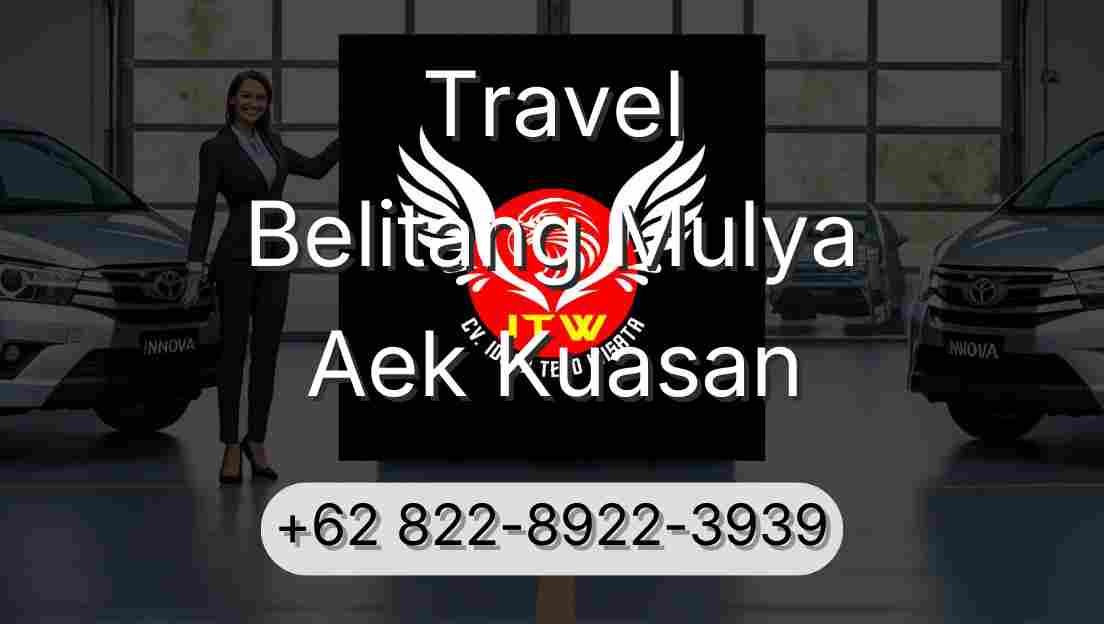 Travel Belitang Mulya Aek Kuasan