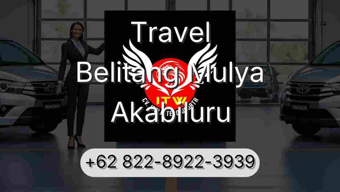 Travel Belitang Mulya Akabiluru