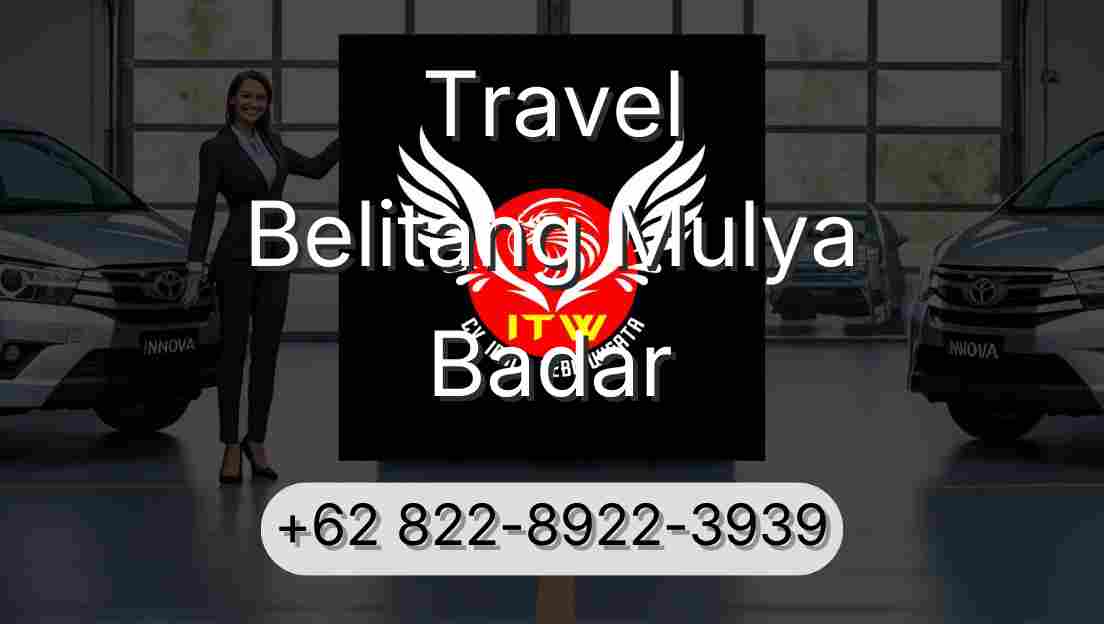 Travel Belitang Mulya Badar
