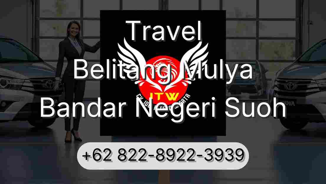 Travel Belitang Mulya Bandar Negeri Suoh